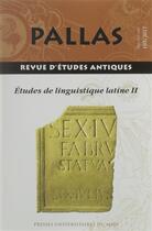 Couverture du livre « Revue Pallas t.103 ; études de linguistique latine t.2 » de Revue Pallas aux éditions Pu Du Midi