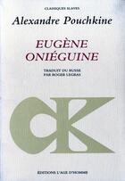 Couverture du livre « Eugene Oneguine » de Alexandre Pouchkine aux éditions L'age D'homme
