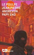 Couverture du livre « Papy End » de Andrevon J P aux éditions Baleine