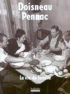 Couverture du livre « La vie de famille » de Doisneau/Pennac aux éditions Hoebeke