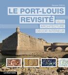 Couverture du livre « Le Port-Louis revisité » de Gerard Dieul aux éditions Liv'editions