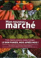 Couverture du livre « Mon nouveau marché » de Daniel Timbert aux éditions Presse Vie Quotidienne