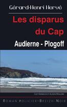 Couverture du livre « Les disparus du Cap » de Gerard-Henri Herve aux éditions Astoure