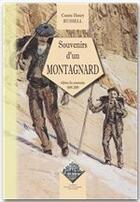 Couverture du livre « Souvenirs d'un montagnard » de Henry Russel aux éditions Editions Des Regionalismes