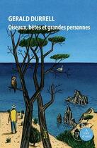 Couverture du livre « Trilogie de Corfou t.2 ; oiseaux, bêtes et grandes personnes » de Gerald Durrell aux éditions A Vue D'oeil