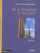 Couverture du livre « Histoire de l'architecture française t.3 ; de la Révolution à nos jours » de Francois Loyer aux éditions Menges