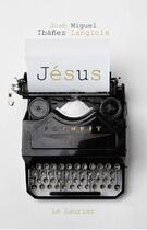 Couverture du livre « Jésus » de Jose Miguel Ibanez L. aux éditions Le Laurier