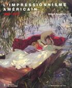 Couverture du livre « Impressionnisme Americain (L') » de William Hauptman aux éditions Bibliotheque Des Arts