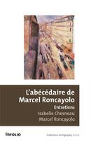 Couverture du livre « L'abécédaire de Marcel Roncayolo » de Isabelle Chesneau et Marcel Roncayolo aux éditions Infolio