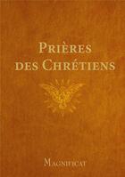 Couverture du livre « Prieres des chretiens » de Magnificat aux éditions Magnificat