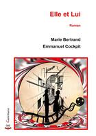 Couverture du livre « Elle et Lui » de Cockpit/Bertrand aux éditions Cockritures