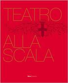 Couverture du livre « Teatro alla scala the illustrated history » de Pulcini Franco aux éditions Skira