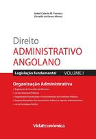 Couverture du livre « Direito Administrativo Angolano - Vol. I » de Isabel Celeste M. Da Fonseca et Osvaldo Da Gama Afonso aux éditions Epagine