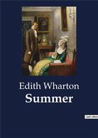 Couverture du livre « Summer » de Edith Wharton aux éditions Culturea