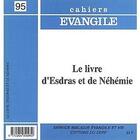 Couverture du livre « Cahiers Evangile numéro 95 Le Livre d'Esdras et de Néhémie » de Philippe Abadie aux éditions Cerf