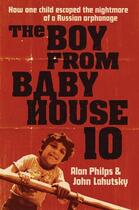 Couverture du livre « The Boy From Baby House 10 » de Philips Adam aux éditions Orion Digital