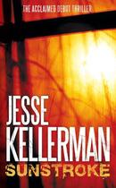 Couverture du livre « SUNSTROKE » de Jesse Kellerman aux éditions Little Brown Uk