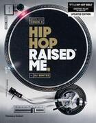 Couverture du livre « Hip hop raised me (paperback) » de Semtex Dj aux éditions Thames & Hudson