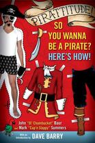 Couverture du livre « Pirattitude!: So you Wanna Be a Pirate? » de Summers Mark aux éditions Penguin Group Us