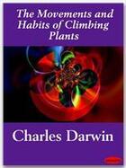 Couverture du livre « The Movements and Habits of Climbing Plants » de Charles Darwin aux éditions Ebookslib