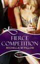 Couverture du livre « Fierce Competition: A Rouge Erotic Romance » de Pillow Michelle M aux éditions Editions Racine