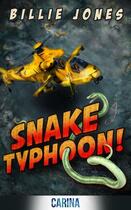 Couverture du livre « Snake Typhoon! » de Jones Billie aux éditions Carina