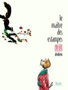 Couverture du livre « Le maître des estampes » de Thierry Dedieu aux éditions Seuil Jeunesse