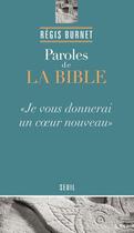 Couverture du livre « Paroles de la Bible » de Régis Burnet aux éditions Seuil