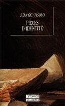 Couverture du livre « Pièces d'identité » de Juan Goytisolo aux éditions Gallimard