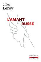 Couverture du livre « L'amant russe » de Gilles Leroy aux éditions Gallimard