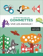 Couverture du livre « Je découvre avec les gommettes : Vive les animaux ! » de Elizabeth Golding et Alena Razumova aux éditions Pere Castor