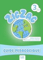 Couverture du livre « Zigzag : niveau 3 ; guide pédagogique » de Helene Vanthier aux éditions Cle International