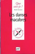 Couverture du livre « Les danses macabres » de Andre Corvisier aux éditions Que Sais-je ?