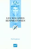 Couverture du livre « Les maladies respiratoires qsj 3615 » de Paul Leophonte aux éditions Que Sais-je ?