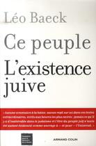 Couverture du livre « Ce peuple, l'existence juive ; la force spirituelle de la torah contre la barbarie » de Baeck-L aux éditions Armand Colin