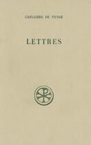 Couverture du livre « Lettres » de Gregoire De Nysse aux éditions Cerf