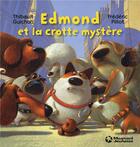 Couverture du livre « Edmond et la crotte mystère » de Thibault Guichon et Frederic Pillon aux éditions Magnard