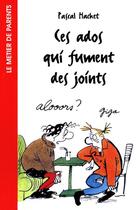 Couverture du livre « Ces ados qui fument des joints » de Pascal Hachet aux éditions Fleurus