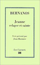 Couverture du livre « Jeanne, relapse et sainte » de Bernanos/Bastaire aux éditions Desclee De Brouwer