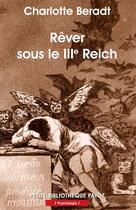 Couverture du livre « Rêver sous le III Reich » de Charlotte Beradt aux éditions Rivages