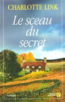 Couverture du livre « Le sceau du secret » de Charlotte Link aux éditions Presses De La Cite