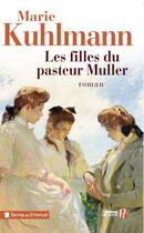 Couverture du livre « Les filles du pasteur Muller » de Marie Kuhlmann aux éditions Presses De La Cite