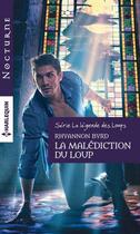 Couverture du livre « La malédiction du loup » de Rhyannon Byrd aux éditions Harlequin