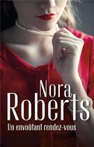 Couverture du livre « Un envoûtant rendez-vous » de Nora Roberts aux éditions Harlequin