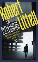 Couverture du livre « La defection de A. J. Lewinter » de Robert Littell aux éditions J'ai Lu