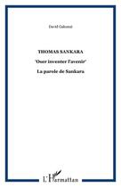 Couverture du livre « Thomas Sankara : Oser inventer l'avenir - La parole de Sankara » de David Gakunzi aux éditions Editions L'harmattan
