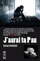 Couverture du livre « J'aurai ta Pau » de Cesare Battisti aux éditions Cairn