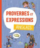 Couverture du livre « Proverbes et expressions : anglais » de  aux éditions Ctp Rue Des Enfants