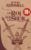 Couverture du livre « Le cycle de Drenaï : le roi sur le seuil » de David Gemmell aux éditions Bragelonne