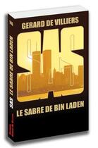 Couverture du livre « SAS Tome 146 : le sabre de Bin Laden » de Gerard De Villiers aux éditions Sas